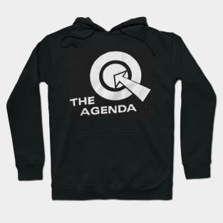 The Agenda! Hoodie